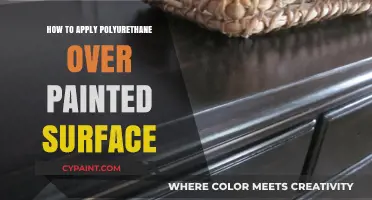 Applying Polyurethane Over Paint: A Step-by-Step Guide for Durability