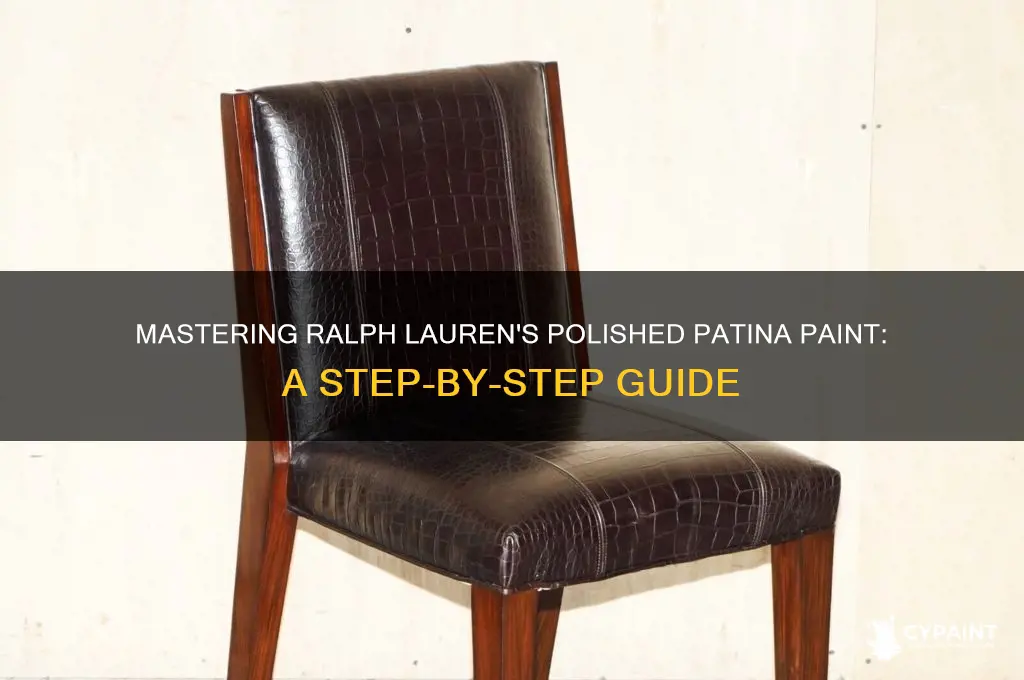 how to apply ralph lauren polished patina paint