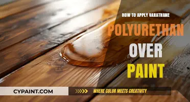 Applying Varathane Polyurethane Over Paint: A Step-by-Step Guide