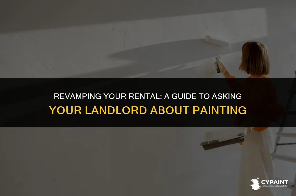 how to ask landlord if you can paint
