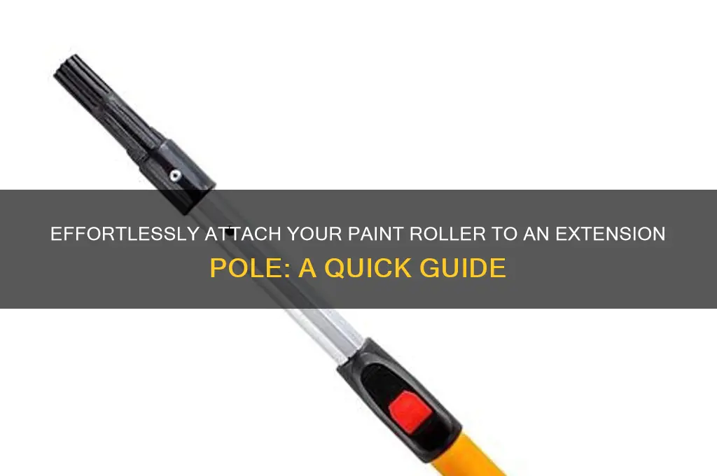 how to attach paint roller to extension pole