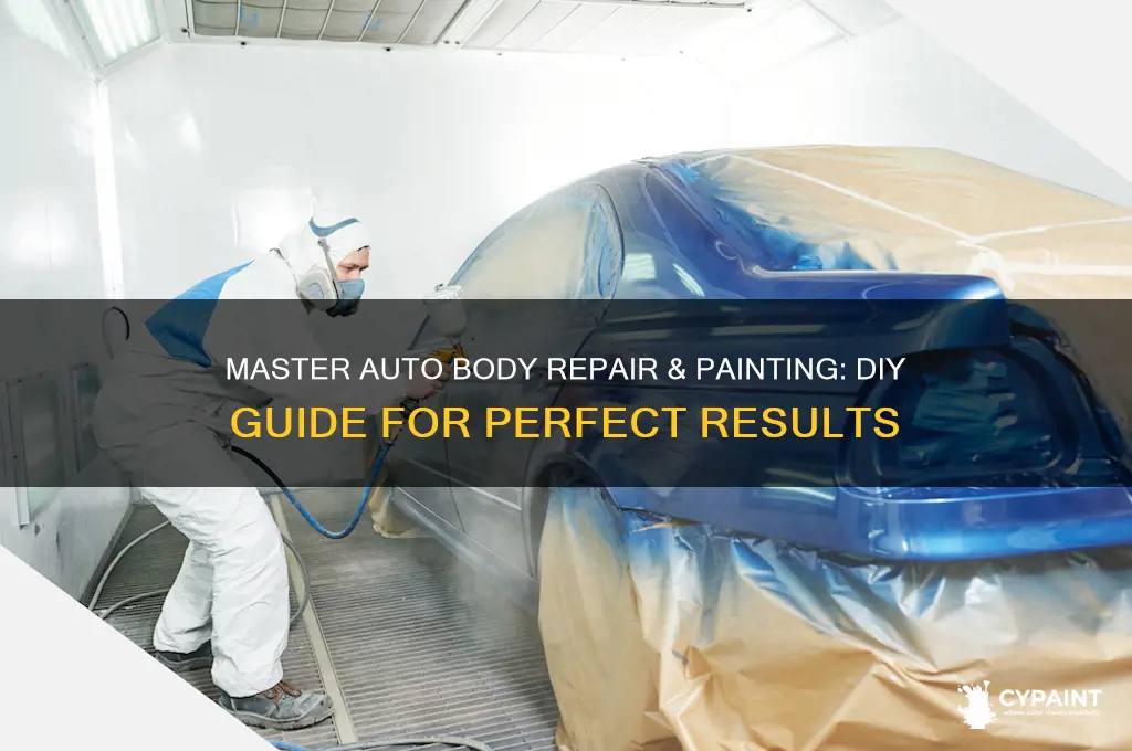 how to auto body repair and paint