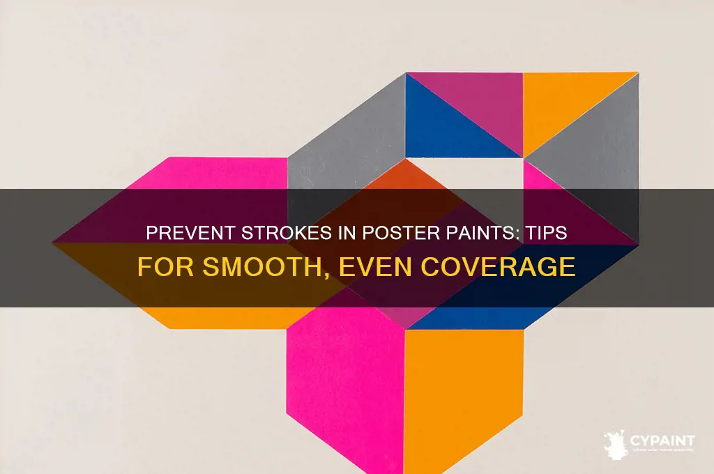 how to avoid strokes in poster paints