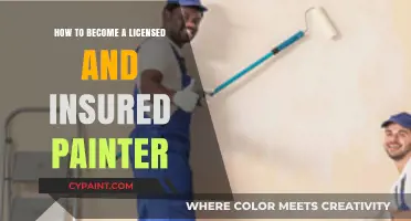 Steps to Become a Licensed and Insured Painter: A Comprehensive Guide