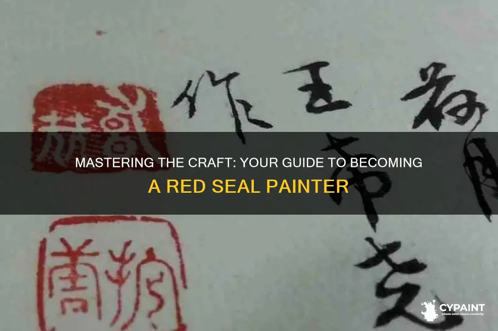 how to become a red seal painter