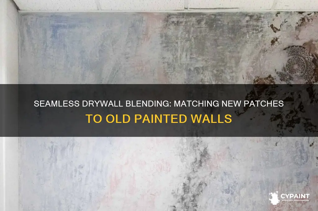 how to blend new drywall with existing paint