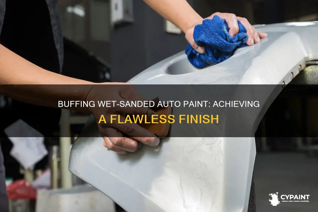 how to buff auto paint that was wet sanded