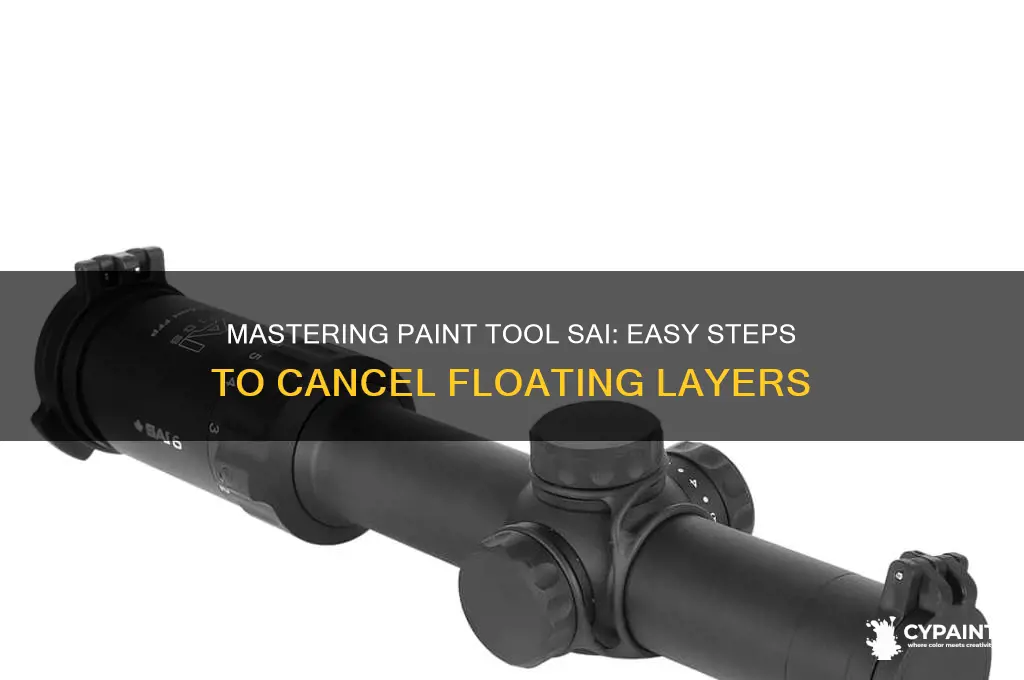 how to cancel floating in paint tool sai