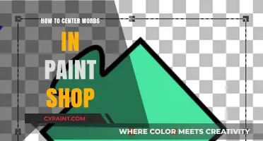 Mastering Text Alignment: How to Center Words in Paint Shop