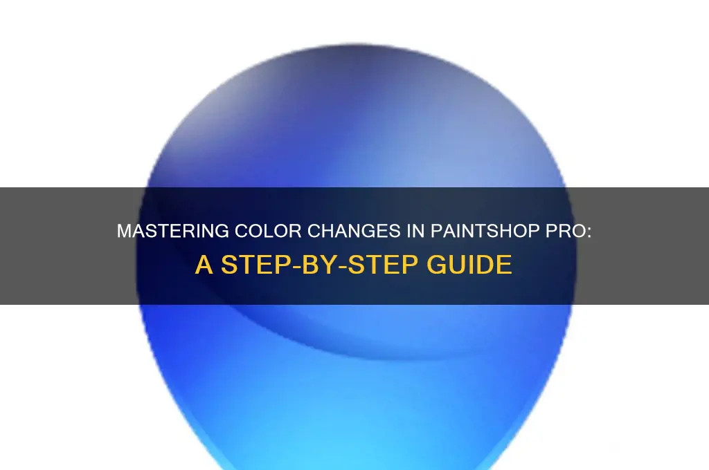 how to change colour in paint shop pro