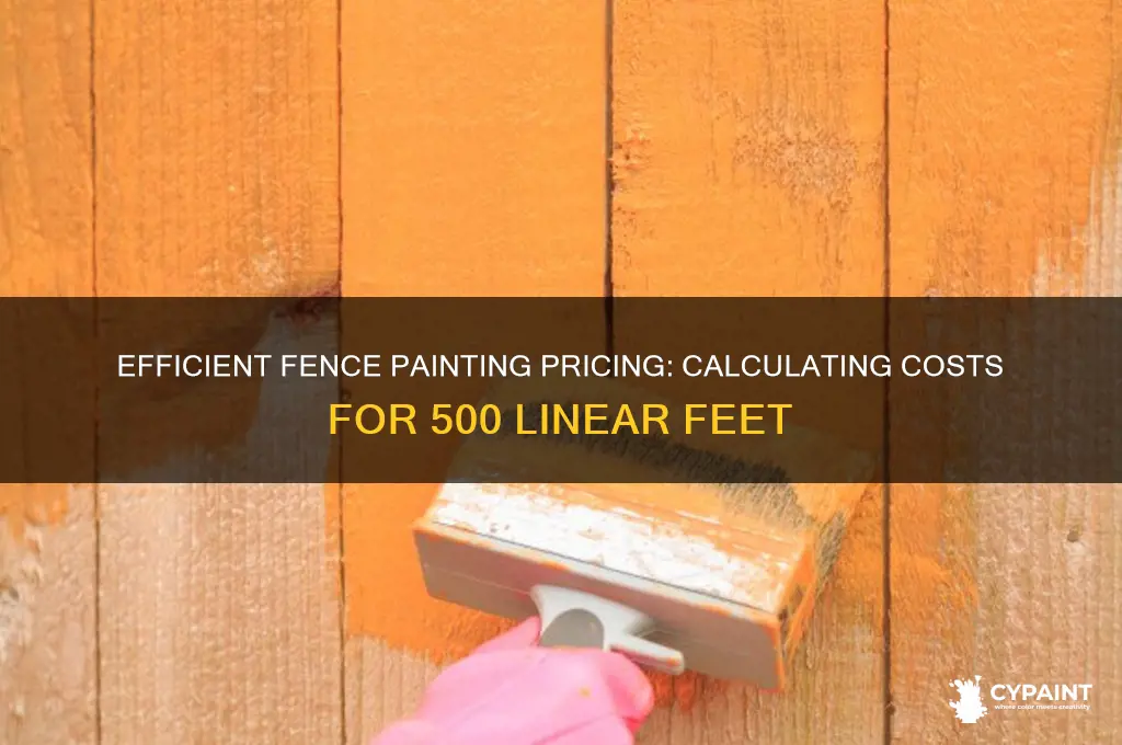 how to charge to paint 500 l f of fence