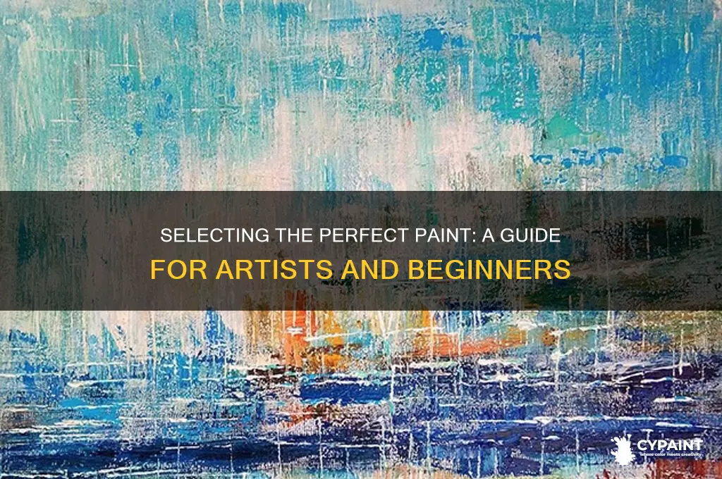 how to choose the right type of paint for art