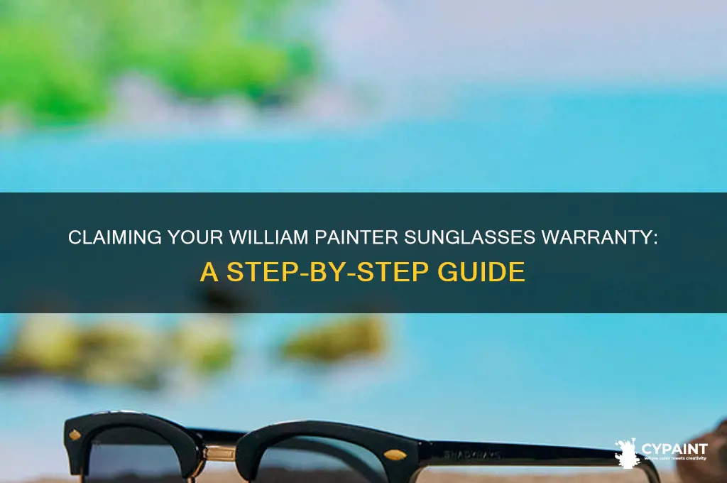 how to claim william painter sunglasses warranty