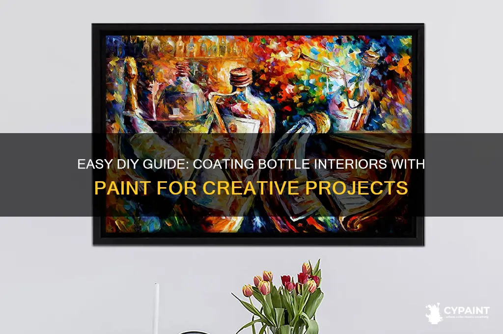 how to coat the inside of a bottle with paint