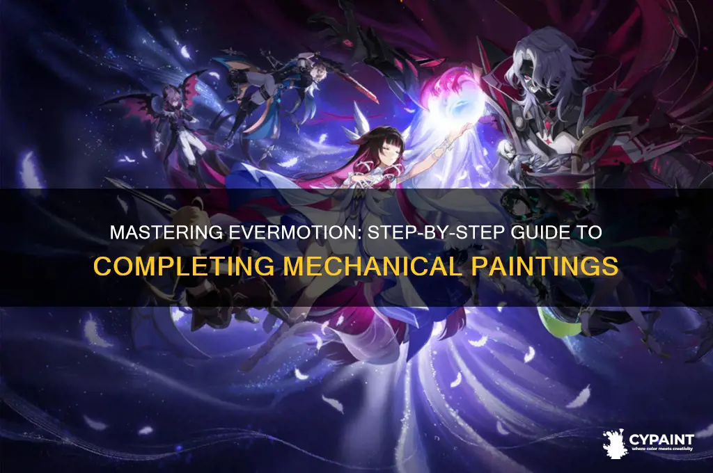 how to complete the evermotion mechanical painting