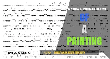 Punctuating Painting Names: The Ultimate Guide to Master It