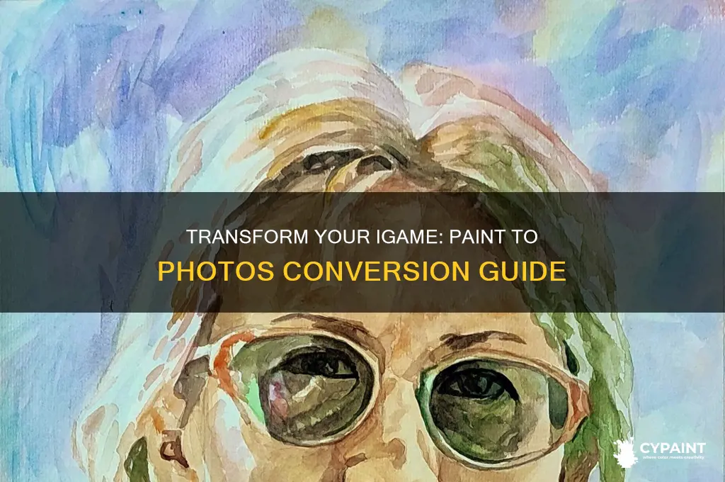 how to covert igame from paint to phtos