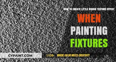 Mastering Rough Texture: Techniques for Painting Fixtures with Character