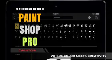 Creating TTF Files: Paint Shop Pro Guide
