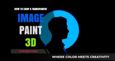 Cropping Transparent Images in Paint 3D: A Step-by-Step Guide