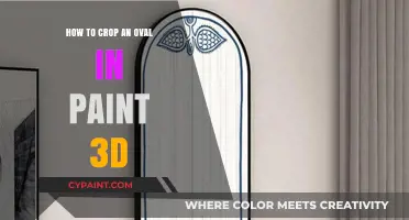 Cropping an Oval in Paint 3D: A Step-by-Step Guide