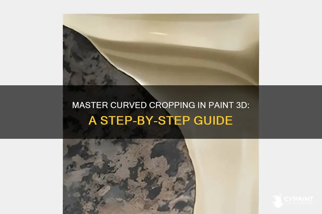 how to crop in a curved line on paint 3d