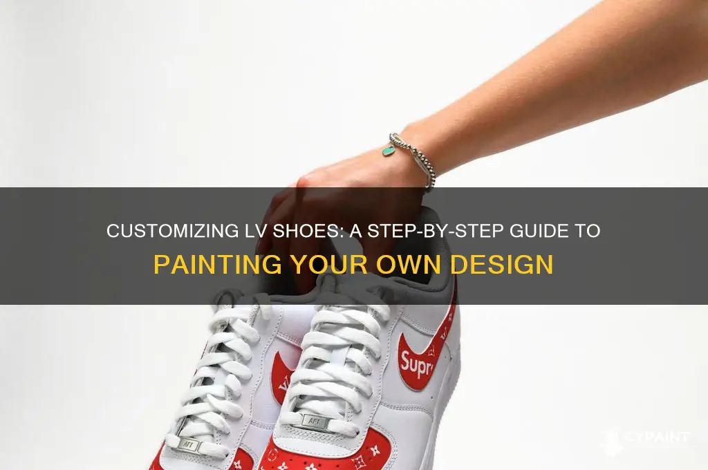 how to cumstom paint lv on shoes