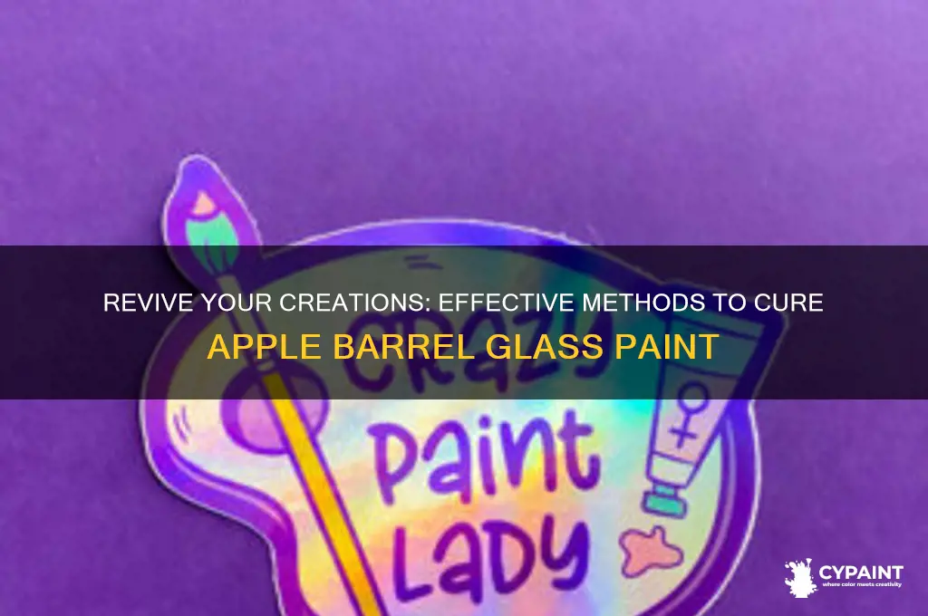 how to cure apple barrel glass paint
