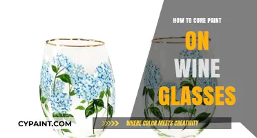 Curing Paint on Wine Glasses: A Step-by-Step Guide to Perfection