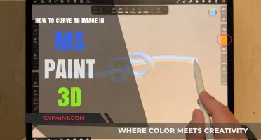 Curving Images in MS Paint 3D: Easy Steps