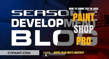 Curving Text in Jasc Paint Shop Pro: A Step-by-Step Guide