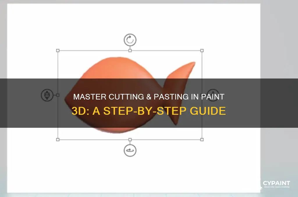how to cut & paste with paint 3d