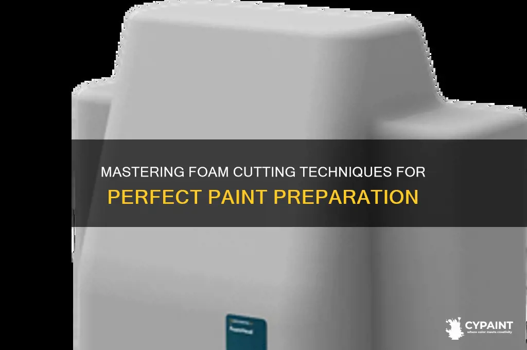 how to cut foam to prepare for painting