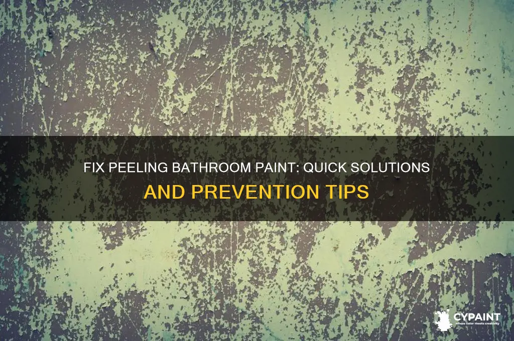 how to deal with peeling paint in bathroom
