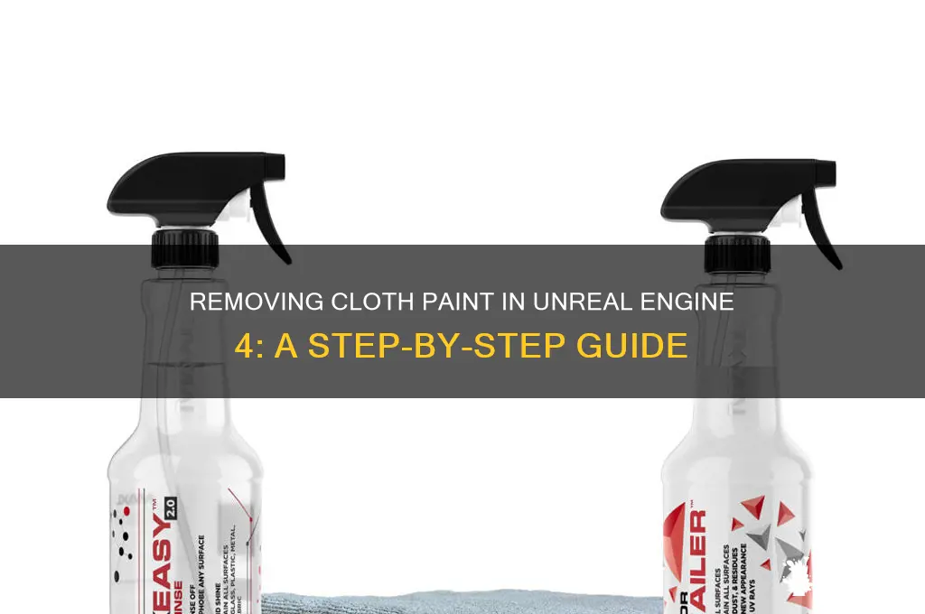 how to delete cloth paint unreal engine 4
