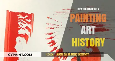 Mastering Art History: Techniques to Describe and Analyze Paintings Effectively