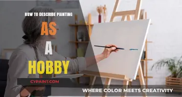 Unleash Creativity: Painting as a Hobby Explained Simply and Clearly