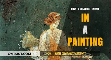 Mastering Texture Description: Techniques to Enhance Your Painting Critique