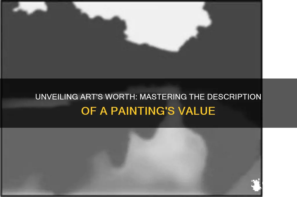 how to describe the value of a painting