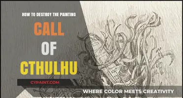 Destroying the Call of Cthulhu Painting: A Step-by-Step Guide