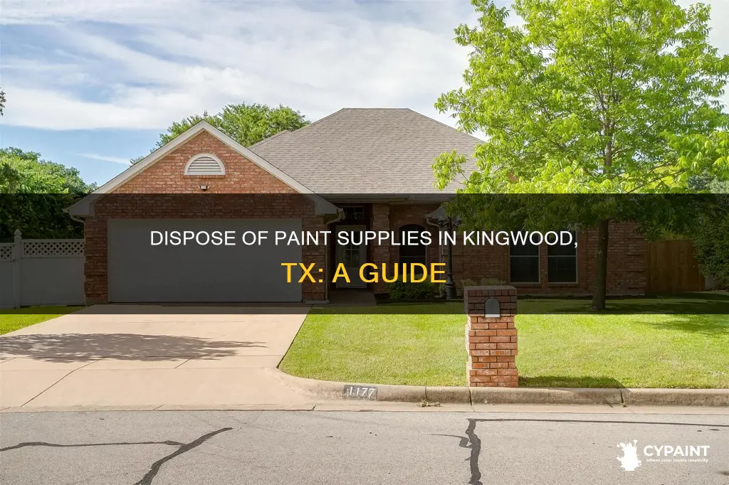 how to discard of paint supplies in kingwood tx