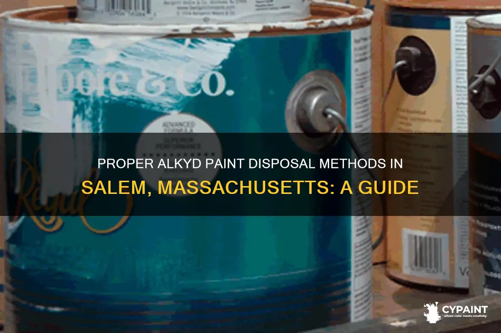 how to dispose of alkyd paint salem ma