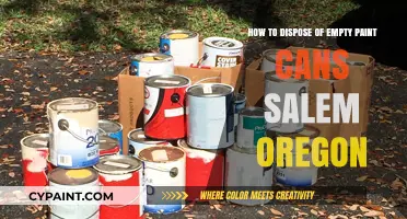 Dispose of Paint Cans: Salem, Oregon's Guide
