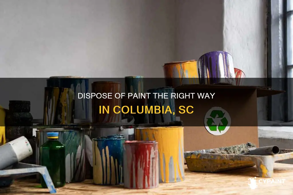 how to dispose of leftover paint in columbia sc