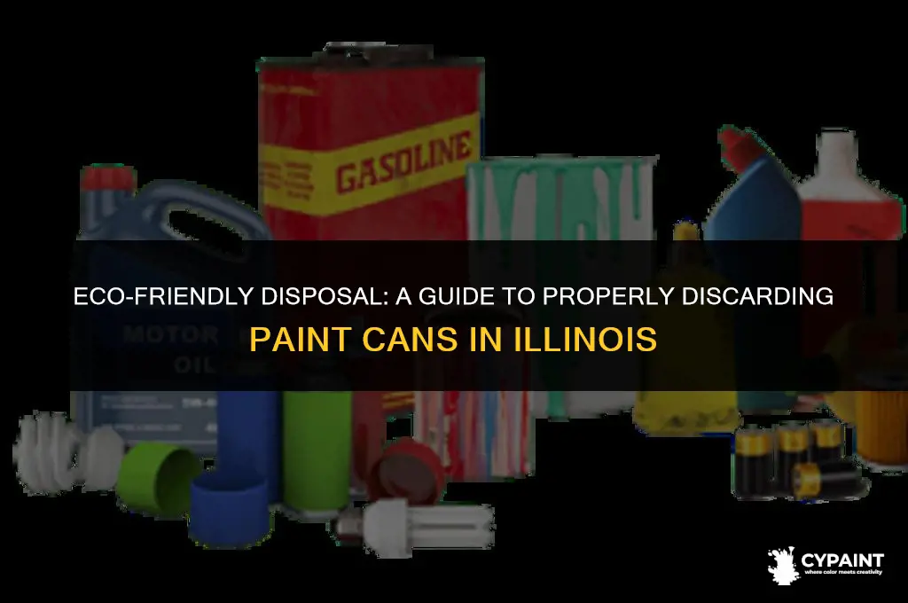 how to dispose of paint cans in illinois