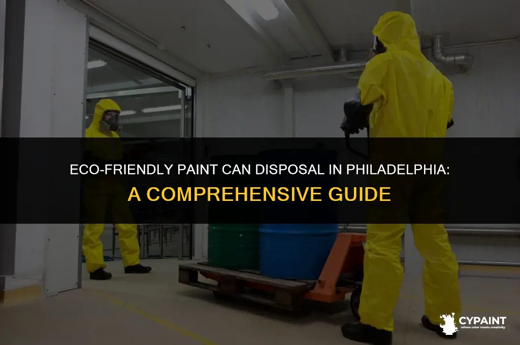 how to dispose of paint cans in philadelphia