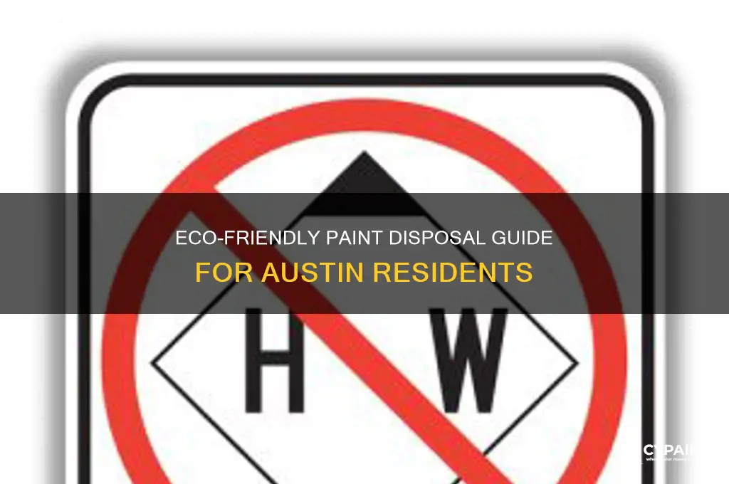 how to dispose of paint in austin