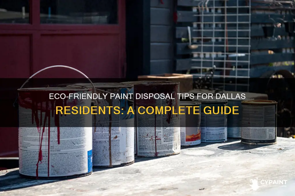 how to dispose of paint in dallas