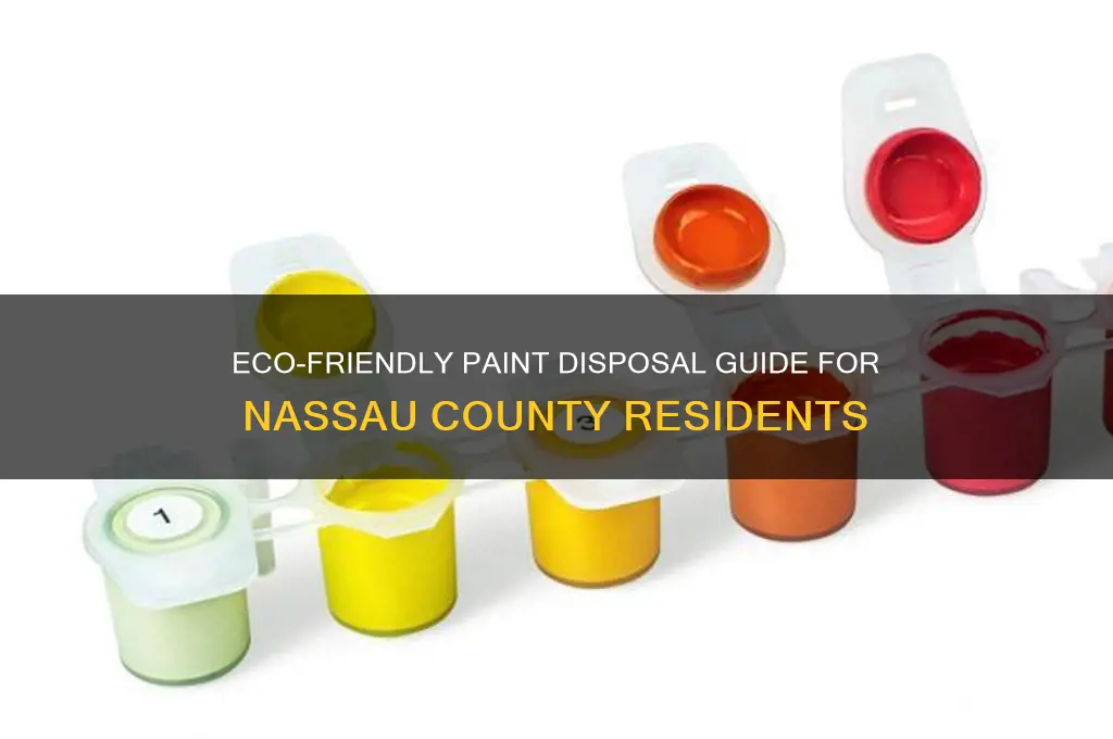 how to dispose of paint in nassau county