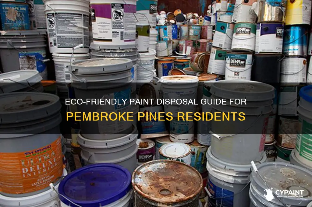 how to dispose of paint in pembroke pines